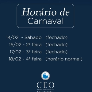 🎭📢 Comunicado importante – CEO | Centro de Excelência em Oftalmologia  O CEO – Centro de Excelência em Oftalmologia informa que estará fechado nos dias 14/02, 16/02 e 17/02, devido ao recesso de Carnaval.  📅 Retornamos com os atendimentos normalizados no dia 18/02.  Desejamos a todos um ótimo Carnaval! ✨👁️